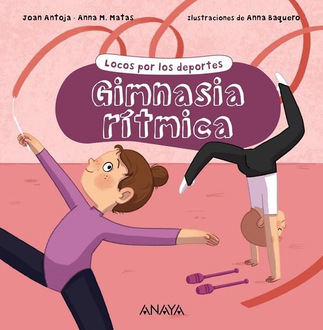 GIMNASIA RÍTMICA | 9788469891216 | ANTOJA, JOAN/MATAS, ANNA M.