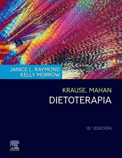 KRAUSE. DIETOTERAPIA (15ª ED.) | 9788491139379 | RAYMOND