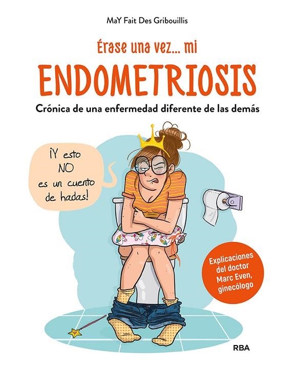 ÉRASE UNA VEZ... MI  ENDOMETRIOSIS | 9788491877738 | DES GRIBOUILLIS, MAY FAIT