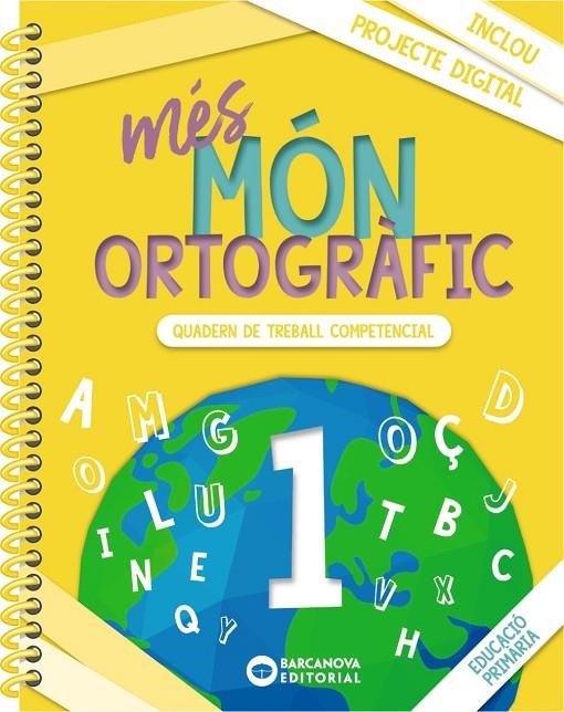 MÉS MÓN ORTOGRÀFIC 1 | 9788448957315 | CAMPS, MONTSERRAT/BOTA, MONTSERRAT