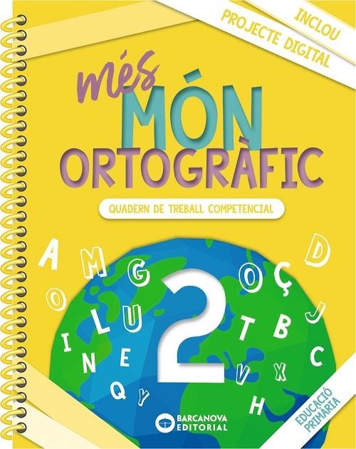 MÉS MÓN ORTOGRÀFIC 2 | 9788448957322 | CAMPS, MONTSERRAT/BOTA, MONTSERRAT