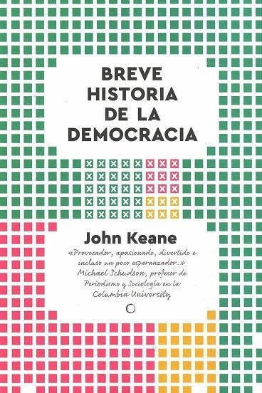 BREVE HISTORIA DE LA DEMOCRACIA | 9788412407648 | KEANE, JOHN