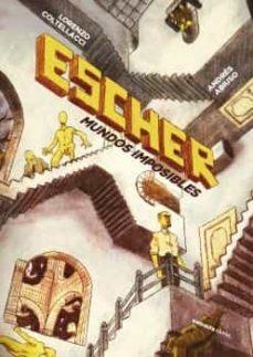 ESCHER. MUNDOS IMPOSIBLES | 9788412354171 | COLTELLACCI, LORENZO