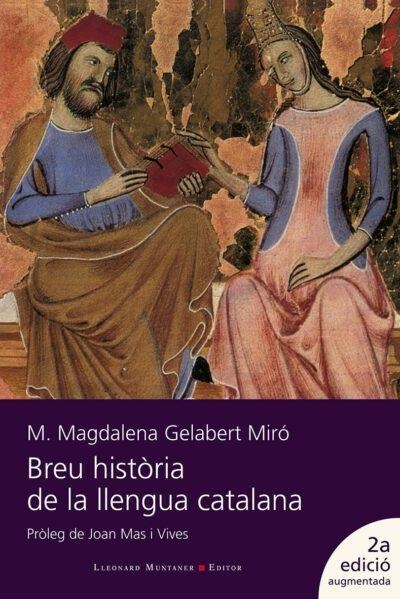 BREU HISTORIA DE LA LLENGUA CATALANA 2 ED CORREGIDA | 9788418758720 | GELABERT MIRO, MARIA MAGDALENA