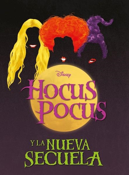 HOCUS POCUS Y LA NUEVA SECUELA | 9788418939983 | DISNEY