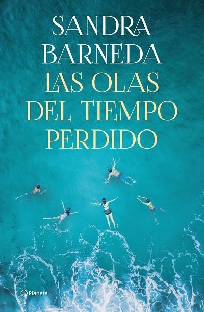 LAS OLAS DEL TIEMPO PERDIDO | 9788408261919 | BARNEDA, SANDRA