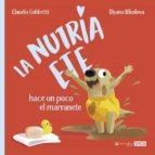 LA NUTRIA ETE HACE UN POCO EL MARRANETE | 9788418697463 | C. GOBBETTI, D. NIKOLOVA