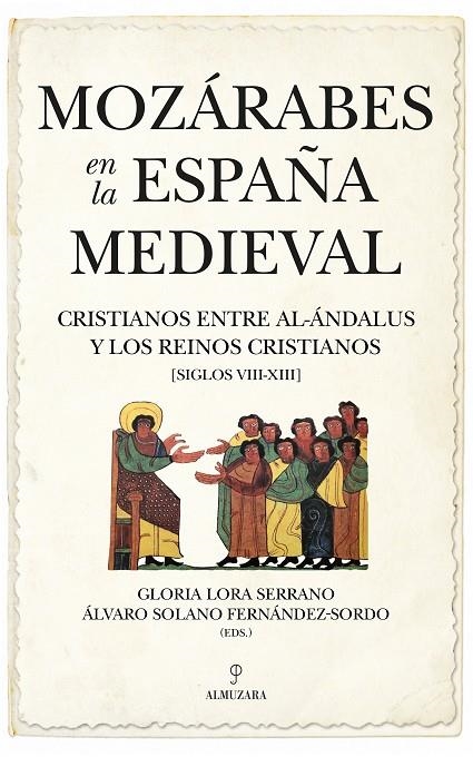 MOZÁRABES EN LA ESPAÑA MEDIEVAL | 9788418952005 | VARIOS AUTORES