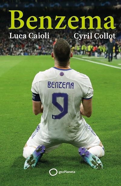 BENZEMA | 9788408261797 | CAIOLI, LUCA/COLLOT, CYRIL