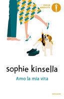 AMO LA MIA VITA | 9788804736240 | KINSELLA SOPHIE