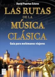 LAS RUTAS DE LA MÚSICA CLÁSICA | 9788418703386 | PUERTAS ESTEVE, DAVID