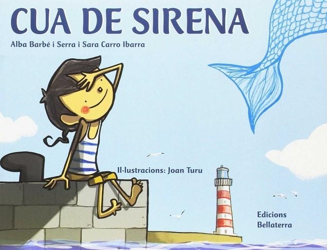 CUA DE SIRENA | 9788472907935 | BARBÉ I SERRA, ALBA/CARRO IBARRA, SARA