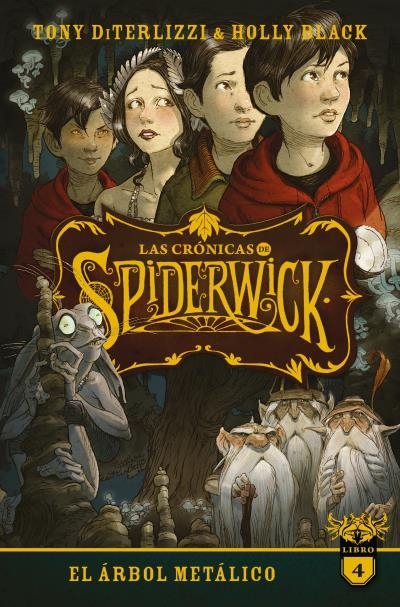 LAS CRÓNICAS DE SPIDERWICK VOL. 4 | 9788417854706 | BLACK, HOLLY/DITERLIZZI, TONY