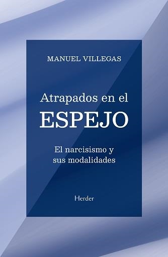 ATRAPADOS EN EL ESPEJO | 9788425449314 | VILLEGAS, MANUEL