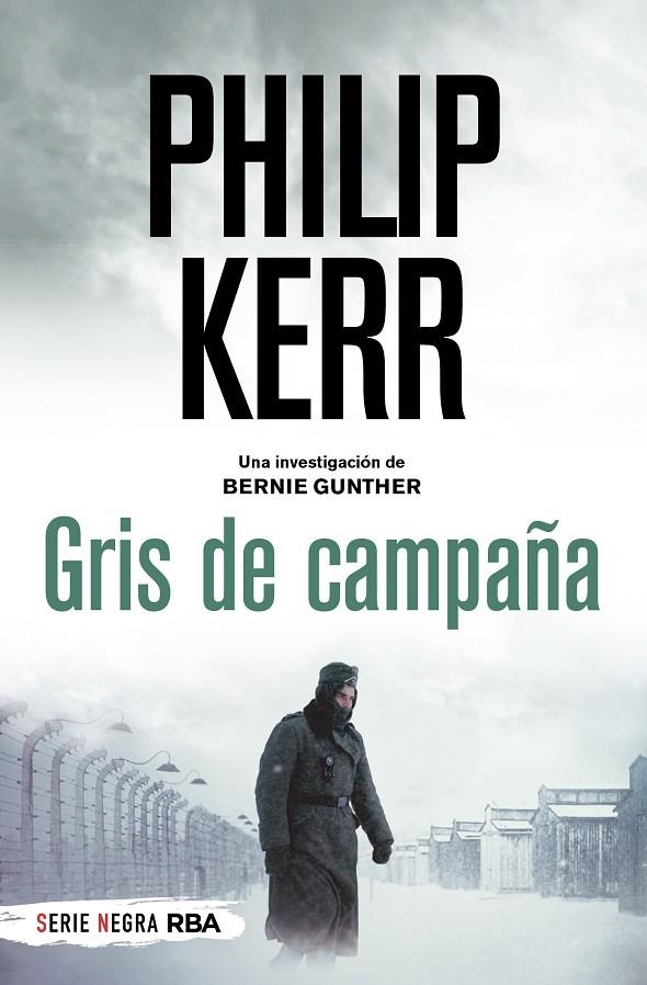 GRIS DE CAMPAÑA (BOLSILLO) | 9788491879282 | KERR, PHILIP