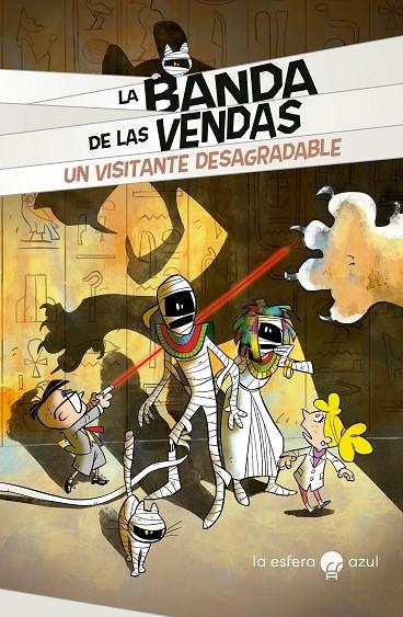 LA BANDA DE LAS VENDAS. UN VISITANTE DESAGRADABLE | 9788419472120 | VICENZI, ALESSANDRO