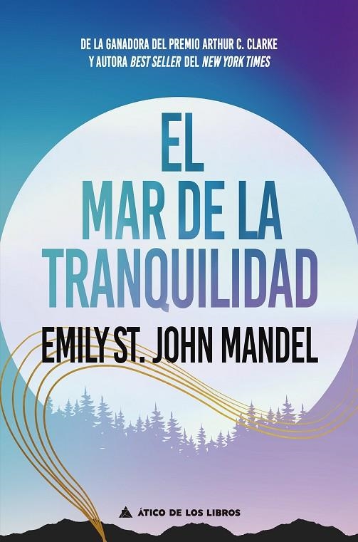 EL MAR DE LA TRANQUILIDAD | 9788418217913 | ST. JOHN MANDEL, EMILY