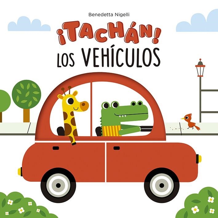 ¡TACHÁN! LOS VEHÍCULOS | 9788491455707 | NIGELLI, BENEDETTA