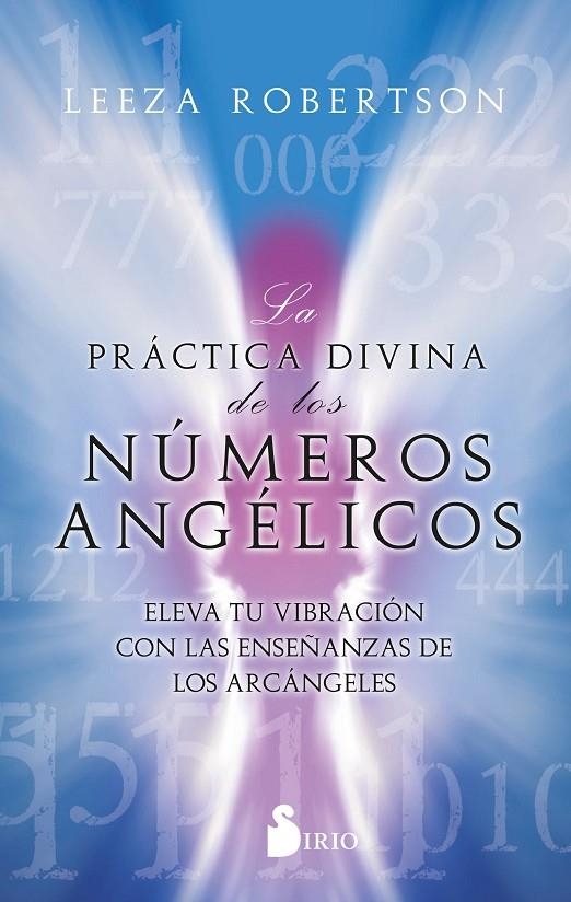 LA PRÁCTICA DIVINA DE LOS NÚMEROS ANGÉLICOS | 9788419105271 | ROBERTSON, LEEZA