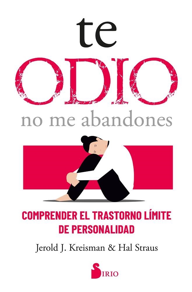 TE ODIO - NO ME ABANDONES | 9788419105288 | KREISMAN, JEROLD J./STRAUS, HAL