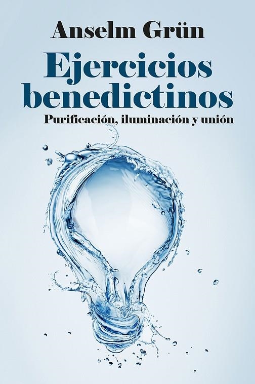 EJERCICIOS BENEDICTINOS | 9788429330809 | GRÜN, ANSELM