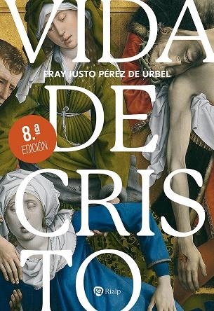 VIDA DE CRISTO | 9788432162473 | PÉREZ DE URBEL, FRAY JUSTO