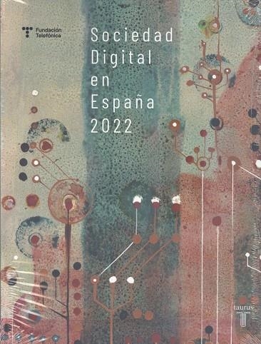 SOCIEDAD DIGITAL EN ESPAÑA 2022 | 9788430625598 | FUNDACION TELEFONICA