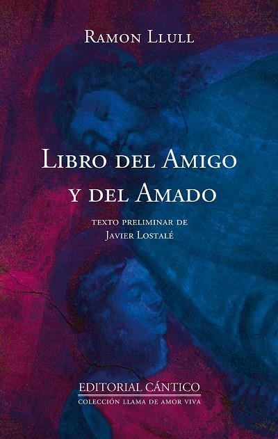 LIBRO DEL AMIGO Y DEL AMADO | 9788419387103 | RAMON LLULL