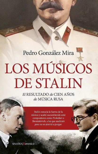 LOS MÚSICOS DE STALIN | 9788411312059 | PEDRO GONZÁLEZ MIRA