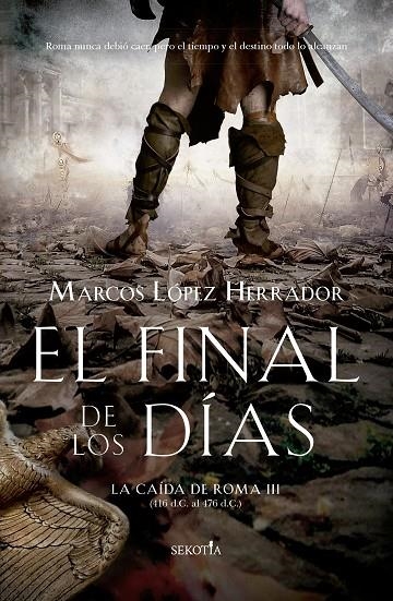 EL FINAL DE LOS DÍAS | 9788418414527 | MARCOS LÓPEZ HERRADOR