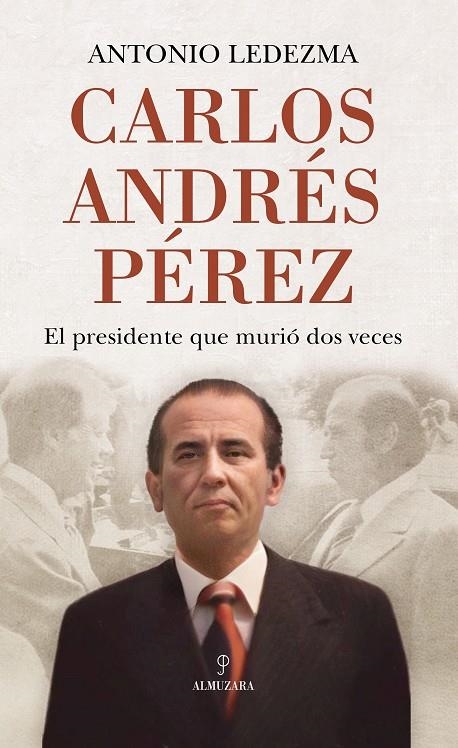 CARLOS ANDRÉS PÉREZ | 9788411311977 | ANTONIO LEDEZMA