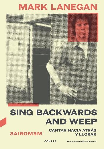 SING BACKWARDS AND WEEP | 9788418282843 | LANEGAN, MARK