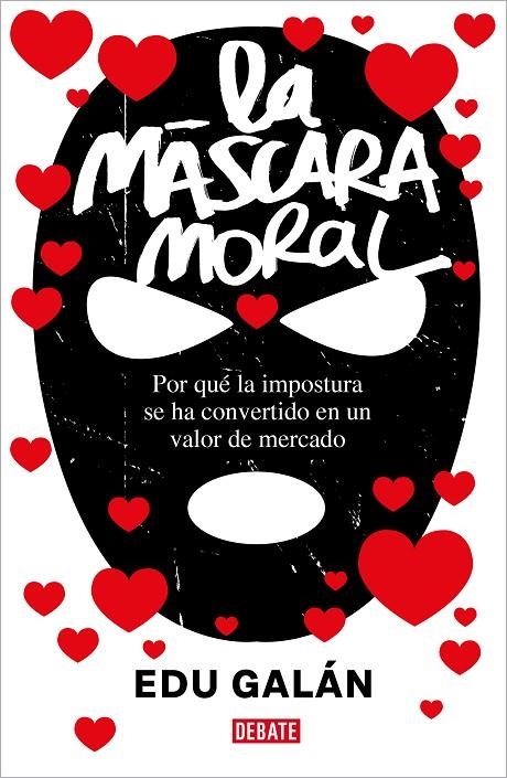 LA MÁSCARA MORAL | 9788418967375 | GALÁN, EDU