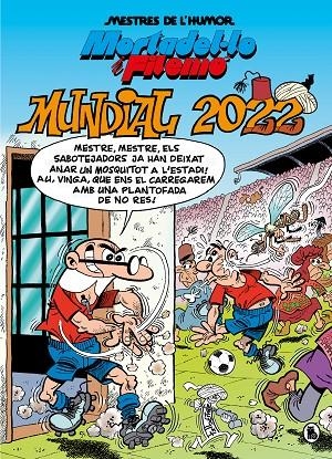 MORTADEL·LO I FILEMÓ. MUNDIAL 2022 (MESTRES DE L'HUMOR 60) | 9788402426963 | IBÁÑEZ, FRANCISCO