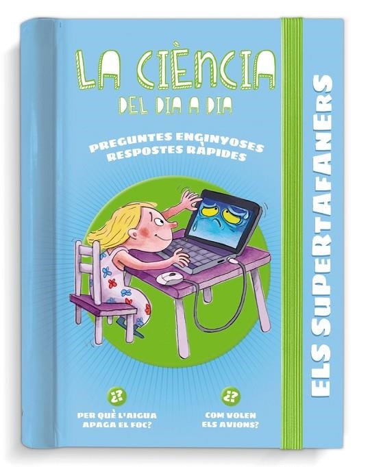 ELS SUPERTAFANERS. LA CIÈNCIA DEL DIA A DIA | 9788499743813 | VOX EDITORIAL