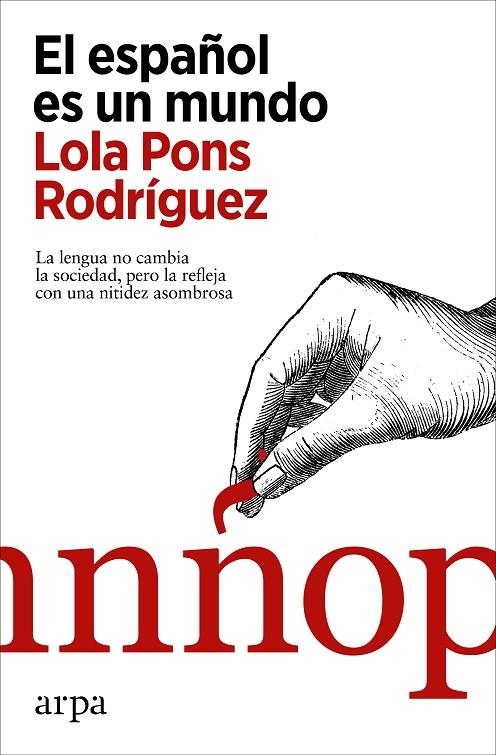 EL ESPAÑOL ES UN MUNDO | 9788418741623 | PONS RODRÍGUEZ, LOLA