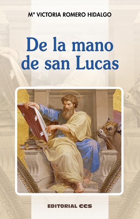 DE LA MANO DE SAN LUCAS | 9788413791203 | ROMERO HIDALGO, MARÍA VICTORIA