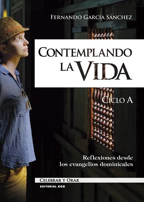 CONTEMPLANDO LA VIDA. CICLO A | 9788413791326 | GARCÍA SÁNCHEZ, FERNANDO