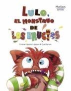 LULO, EL MONSTRUO DE LOS ERUCTOS | 9788412013597 | EXPÓSITO ESCALONA, CRISTINA