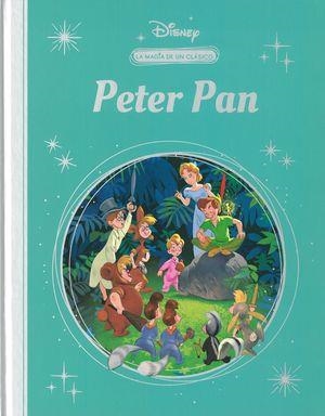 LA MAGIA DE UN CLÁSICO DISNEY: PETER PAN (MIS CLÁSICOS DISNEY) | 9788418039607 | DISNEY,