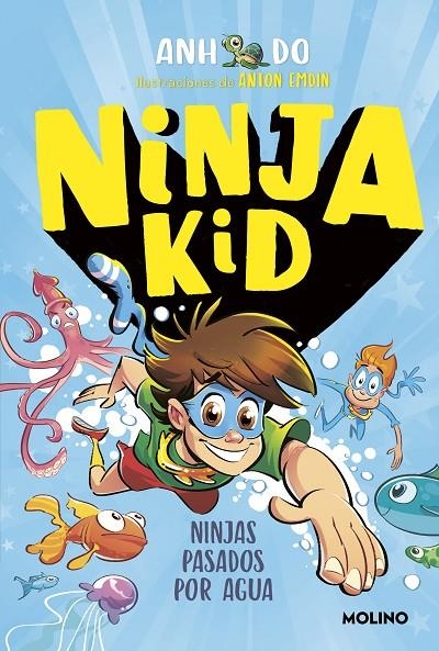 NINJA KID 9 - NINJAS PASADOS POR AGUA | 9788427224377 | DO, ANH