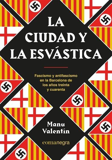 LA CIUDAD Y LA ESVÁSTICA | 9788418857850 | VALENTÍN, MANU