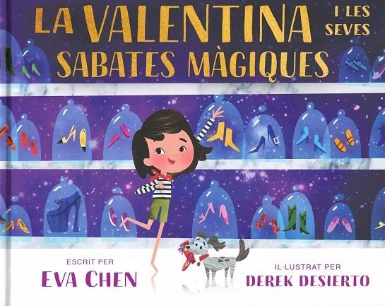 LA  VALENTINA I LES SEVES SABATES MÀGIQUES | 9788484706502 | EVA CHEN