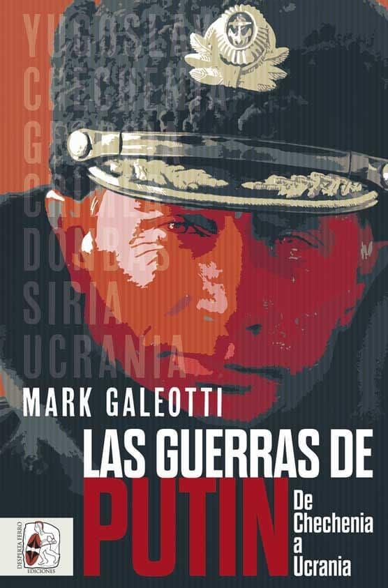 LAS GUERRAS DE PUTIN | 9788412496420 | GALEOTTI, MARK