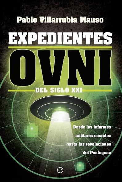 EXPEDIENTES OVNI DEL SIGLO XXI | 9788413844442 | VILLARRUBIA MAUSO, PABLO