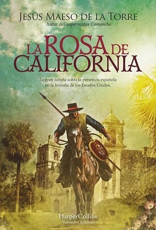 LA ROSA DE CALIFORNIA | 9788491398486 | MAESO DE LA TORRE, JESÚS