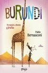 BURUNDI - DE ESPEJOS, ALTURAS Y JIRAFAS | 9789876378932 | BERNASCONI, PABLO