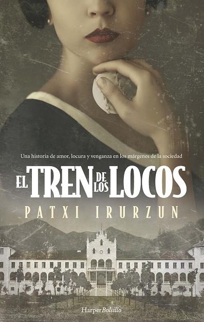 EL TREN DE LOS LOCOS | 9788418623660 | IRURZUN, PATXI