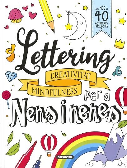 LETTERING PER A NENS I NENES. CREATIVITAT MINDFULNES | 9788467789997 | YOMIKOKO