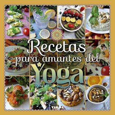 RECETAS PARA AMANTES DEL YOGA | 9788499283357 | GONZÁLEZ HERNÁNDEZ, GUADALUPE